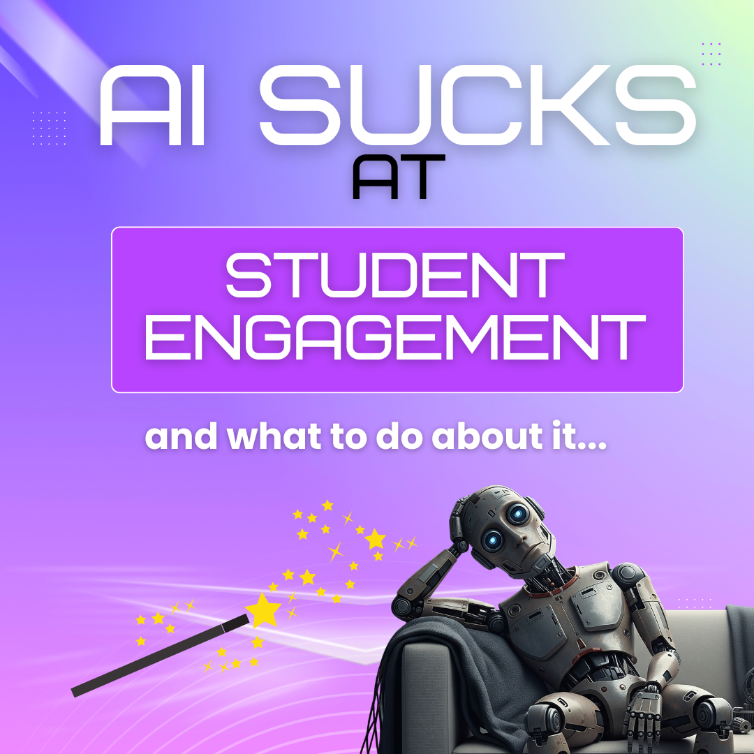 AI Sucks at Student Engagement