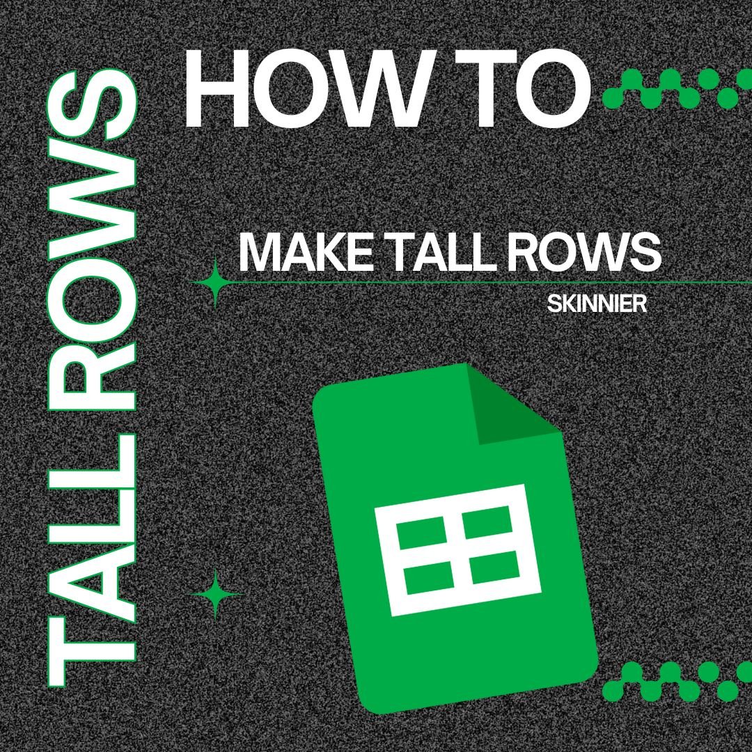 Rows Are Too Tall – Spreadsheet Solution